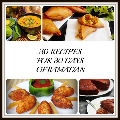 30 Recipes for 30 Days of Ramadan - Muslimah Bloggers