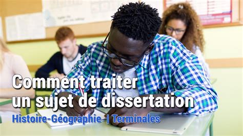 Comment Traiter Un Sujet De Dissertation En Histoire Et Géographie Cours En Ligne Terminales