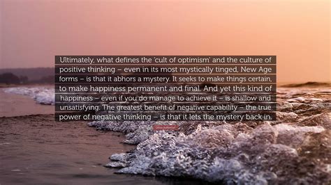 Oliver Burkeman Quote “ultimately What Defines The ‘cult Of Optimism