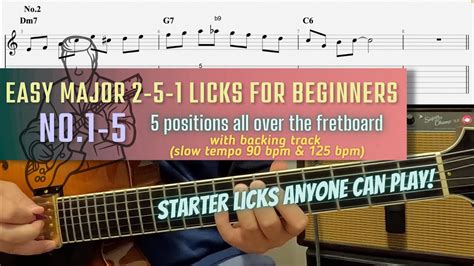 Easy Major 2 5 1 Licks In C 5 Positions All Over The Fretboard Starter Licks Anyone Can Play