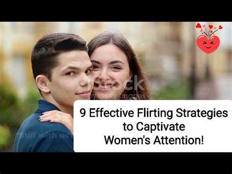 9 Effective Flirting Strategies To Captivate Women S Attention YouTube