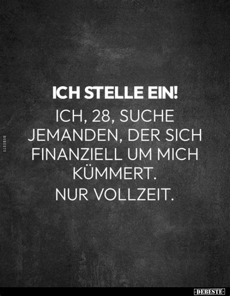 Ich Stelle Ein Ich Suche Jemanden Der Sich Finanziell Um Mich