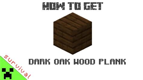 How To Get DARK OAK WOOD PLANK In Minecraft Survival YouTube