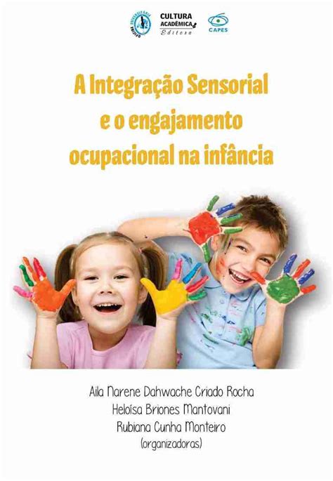 A Integração Sensorial E O Engajamento Ocupacional Na Infância Cultura Acadêmica