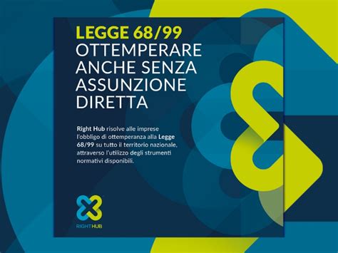 La Svolta Sostenibile Di Right Hub Ottemperare Alla Legge 68 99 Senza