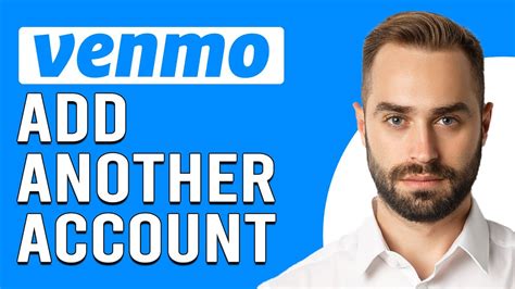 How To Add Another Venmo Account How Can I Add New Account To Venmo Youtube