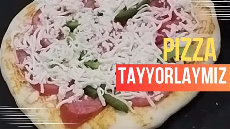 PIZZA TAYYORLAYMIZ ПРИГОТОВИМ ПИЦЦУ YouTube