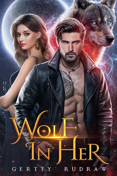 Wolf In Her An Opposites Attract Rejected Mate Werewolf Shifter