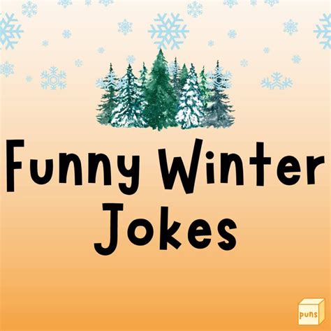 Hilarious Winter Jokes To Make Everyone Laugh Box Of Puns