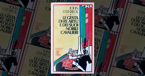 Le gesta di Re Artù e dei suoi nobili cavalieri de John Steinbeck