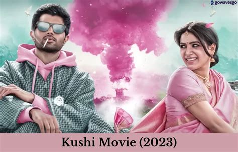 Kushi Movie (2023) Cast, Trailer, Review, Release Date and More - Go ...