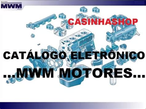 Catálogo Eletrônico De Peças Mwm Motores Parcelamento sem juros