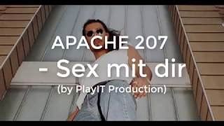 Sex Mit Dir Von Apache 207 Laut De Song