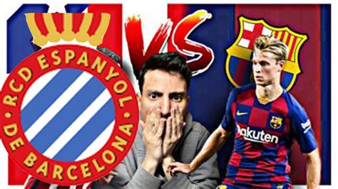 Espanyol Vs Barcelona Preview And Predictions Youtube