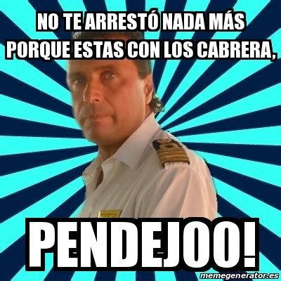 Meme Francesco Schettino No Te Arrest Nada M S Porque Estas Con Los