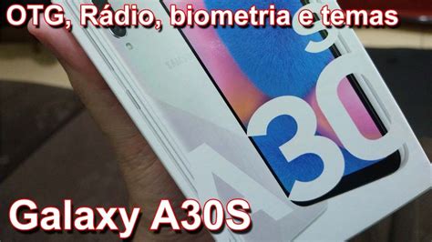 Samsung Galaxy A30s Otg Rádio Fm Biometria E Temas Youtube