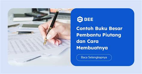 Contoh Buku Besar Pembantu Piutang Dan Cara Membuatnya