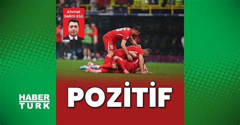 Ahmet Selim Kul Yazd Pozitif Futbol Haberleri