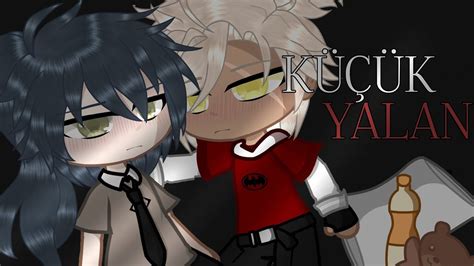 Küçük Yalan Mini Movie BL GAY Gacha Nox Club Türkçe Gcmm Blazes YouTube