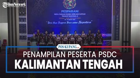 Penampilan Kontingen Kalimantan Tengah Kategori Lomba Psdc Pesparani