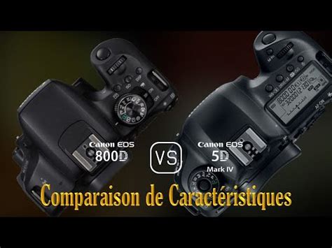 Canon Eos D Vs Canon Eos D Mark Iv Une Comparaison De