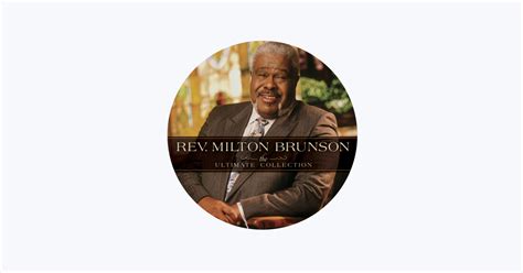 ‎Rev. Milton Brunson - Apple Music