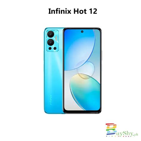 Infinix Hot 12 Price In Pakistan 6GB Ram 128GB Rom Buyshy Pk