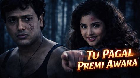tu pagal premi awara emotional hindi love song sad romantic track