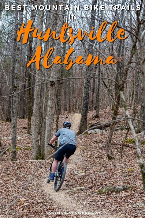 Local's Guide to Mountain Bike Trails Huntsville, Al - Coleman Concierge