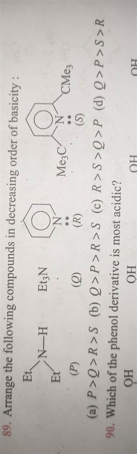 Arrange The Following Compounds In Decreasing Order Of Basicity P Q