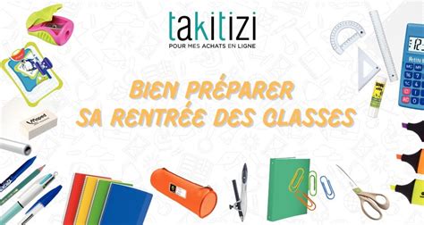 Bien préparer sa rentrée des classes Takitizi