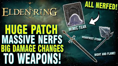 NEW Elden Ring Update Changes Everything Huge Weapon Nerfs And More