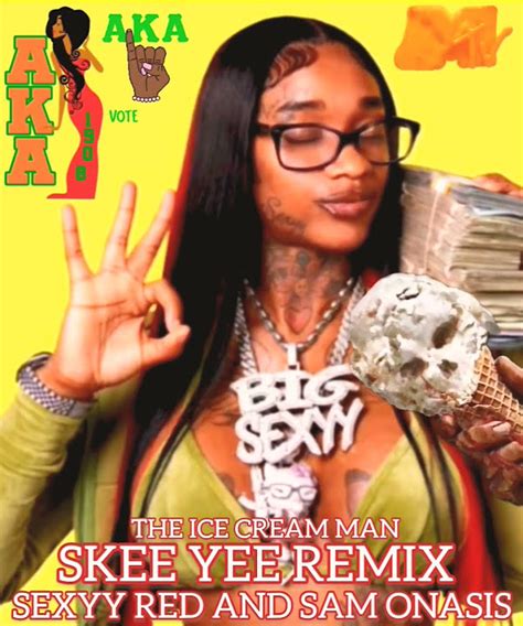 Skee Yee Remix Sexyy Red And The Ice Cream Man Youtube