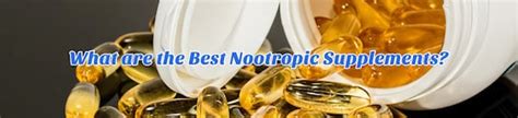 What Are The Best Nootropic Supplements