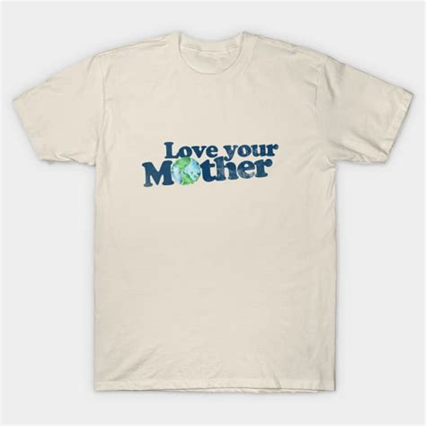 Vintage Love Your Mother Earth Day Earth Day T Shirt TeePublic