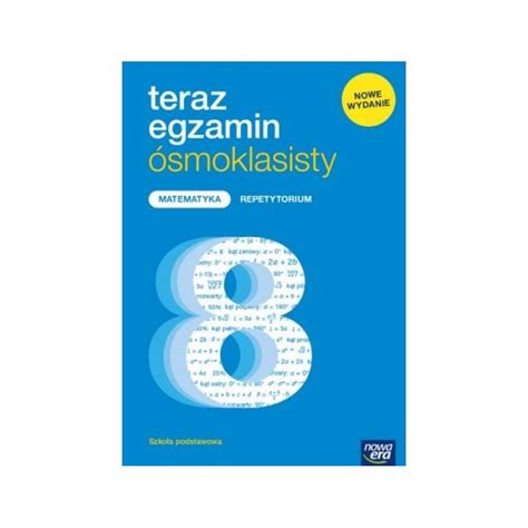 Teraz egzamin ósmoklasisty Matematyka Repetytorium