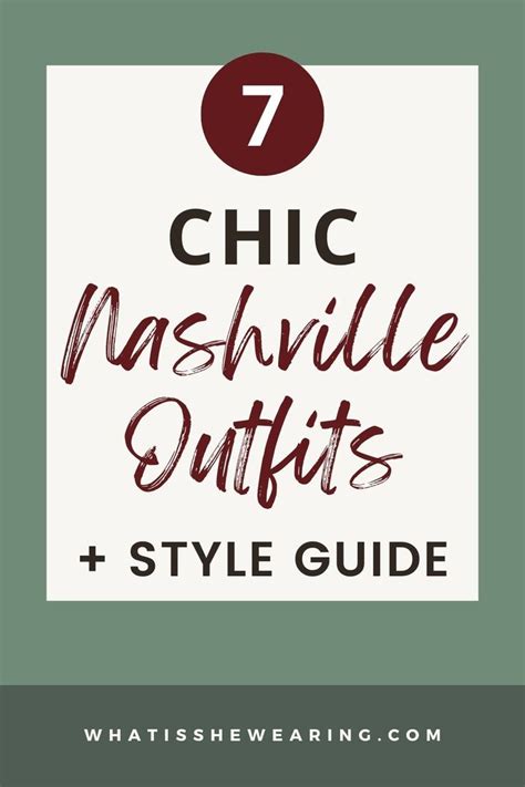 What To Wear To Nashville Chic Nashville Outfits Ideas For Spring