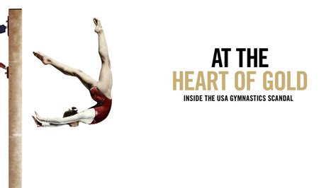 At The Heart Of Gold Inside The Usa Gymnastics Scandal Hbo