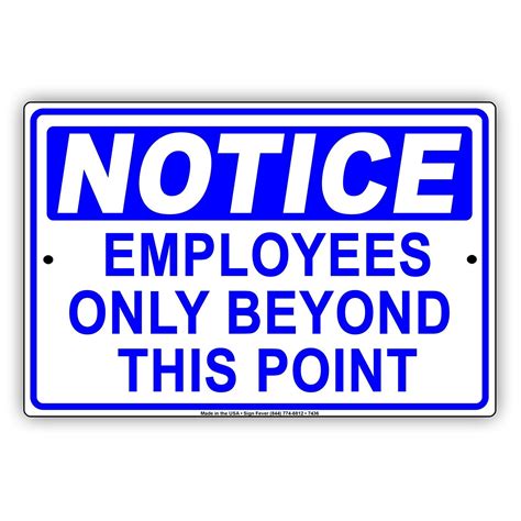 Osha Notice Employees Only Beyond This Point Alert Warning Aluminum