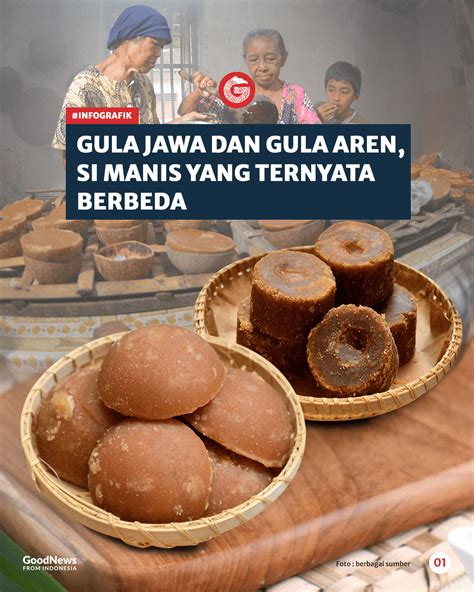 Gula Jawa Dan Gula Aren Si Manis Yang Ternyata Berbeda