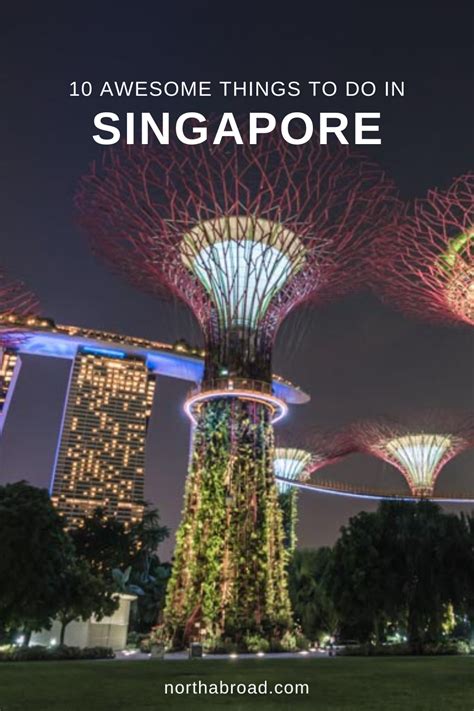 10 Awesome Things To Do In Singapore Northabroad Travel