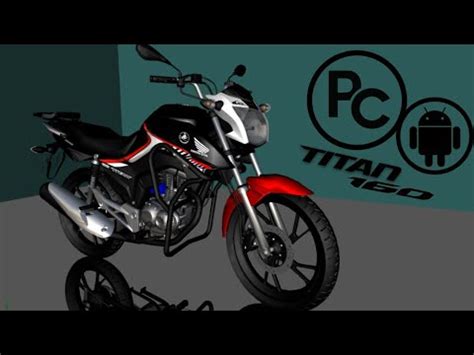 Honda Titan Montadinha Pc Fraco Android Gta San