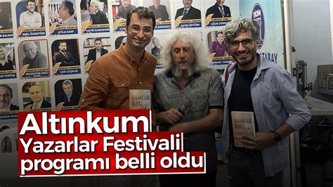 Alt Nkum Yazarlar Festivali Program Belli Oldu Ayd N Ses Gazetesi