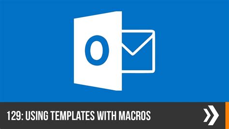 Using Templates With Macros In Outlook Everyday Office 019 Youtube