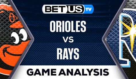 Picks And Preview Orioles Vs Rays 07 20 2023