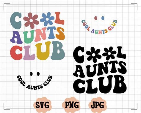 Cool Aunts Club SVG Cool Aunts Club PNG Aunts Svg Aunt To Be Svg