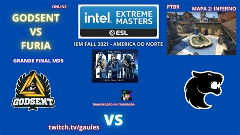 GODSENT VS FURIA INFERNO MAPA 2 MD5 PTBR GAULES IEM FALL 2021