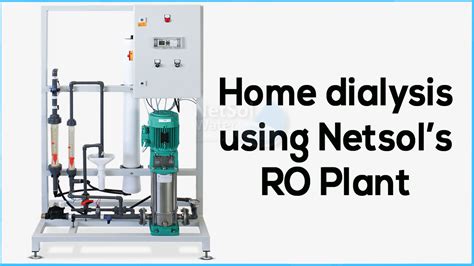 Home Dialysis Using Netsol Ro Plant Water Treatment