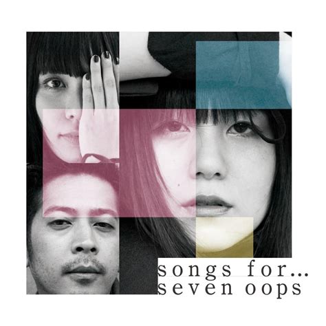 Seven Oops Songs For Lyrics And Tracklist Genius