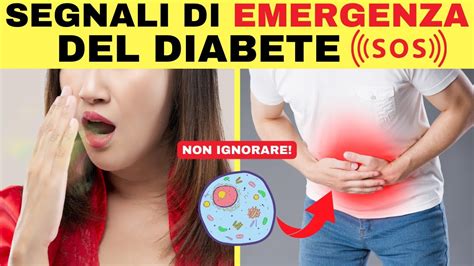 SOS DIABETE I 7 Segnali Di Emergenza Da Non Sottovalutare YouTube